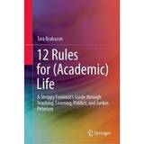 12 Rules for Academic Life: A Stroppy Feminist’s Guide through Teaching, Learning, Politics, and Jordan Peterson (Inbunden)