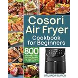 Cosori Air Fryer Cookbook for Beginners Dr Janda Blardn