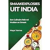 Smaakexplosies uit India: Een Culinaire Reis vol Kruiden en Smaak Pocketbok
