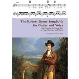 The Robert Burns Songbook for Guitar and Voice: Also Suitable for Guitar Duo or Flute/Recorder and Guitar (Häftad)