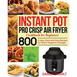 Instant Pot Pro Crisp Air Fryer Cookbook for Beginners Damla Zharlt (Hæftet)
