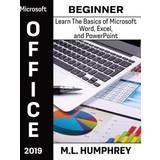 Microsoft Office 2019 Beginner M L Humphrey 9781637440490 (Hæftet)