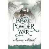 Böcker Black Powder War: Book Three of the Temeraire (Häftad, 2021)