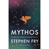 Mythos: De grekiska myterna återberättade av Stephen Fry (E-bok, 2020)