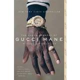 The Autobiography of Gucci Mane (Häftad, 2018)