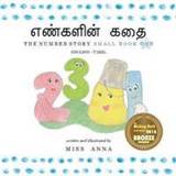 Tamil Böcker The Number Story 1 எண்களின் கதை: Small Book One English-Tamil (Häftad, 2018)