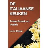 De Italiaanse Keuken: Passie, Smaak, en Traditie Pocketbok (Häftad, 2020)