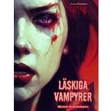 Läskiga vampyrer Målarbok för skräckälskare Kreativa vampyrscener för tonåringar och vuxna Colorful Spirits Editions 9798881308070