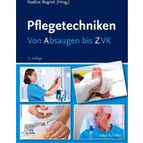 Pflegetechniken: Von Absaugen bis ZVK (Häftad, 2022)