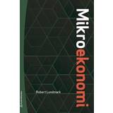 Mikroekonomi : teori och tillämpning (Häftad, 2020)