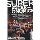 Superfreakonomics: Global Cooling, Patriotic Prostitutes and Why Suicide Bombers Should Buy Life Insurance (E-bok, 2010)