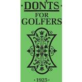 Don'ts for Golfers (Inbunden, 2008)
