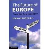 The Future of Europe (Häftad, 2012)