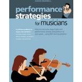 Performance Strategies for Musicians (Häftad, 2006)