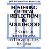 Fostering Critical Reflection in Adulthood (Inbunden, 1990)