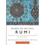 Rumi: Bridge to the Soul (Inbunden, 2007)