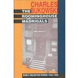 The Roominghouse Madrigals: Early Selected Poems 1946-1966 (Häftad, 2002)