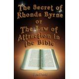 The secret rhonda byrne The Secret of Rhonda Byrne or the Law of Attraction in the Bible (Häftad, 2007)