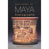 Dictionary of Maya Hieroglyphs (Häftad)
