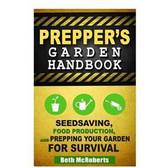 Preppers Garden Handbook: Seedsaving, Food Production, and Prepping Your Garden for Survival (Häftad, 2014)
