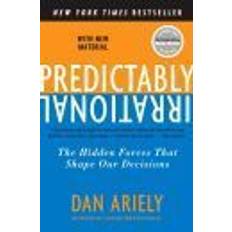 Predictably Irrational: The Hidden Forces That Shape Our Decisions (Häftad, 2010)