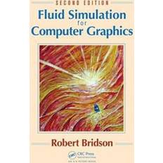 Fluid Simulation for Computer Graphics (Inbunden, 2015)