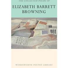 The Collected Poems of Elizabeth Barrett Browning (Häftad, 2015)
