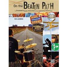 On the Beaten Path: The Drummer's Guide to Musical Styles and the Legends Who Defined Them (Okänt format, 2007) (Ljudbok, CD, 2007)
