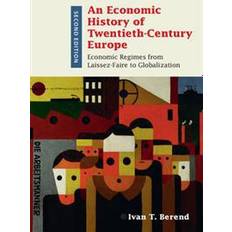 An Economic History of Twentieth-Century Europe (Häftad, 2016)