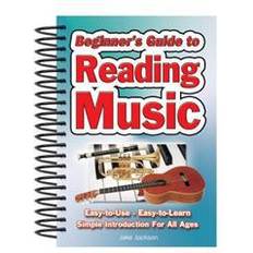 Beginner's Guide to Reading Music: Easy to Use, Easy to Learn; A Simple Introduction for All Ages (Spiral, 2011)