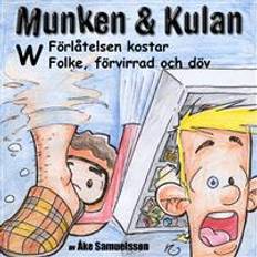 Munken & Kulan W, Förlåtelsen kostar ; Folke, förvirrad och döv (Ljudbok, CD, 2004)