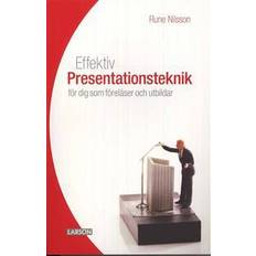 Böcker Effektiv presentationsteknik: för dig som föreläser och utbildar (Häftad, 2008)