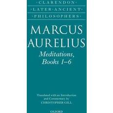 Marcus Aurelius: Meditations, Books 1-6 (Inbunden, 2013)