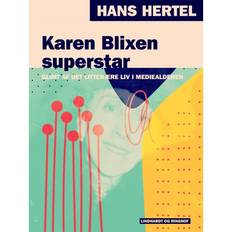 Karen Blixen superstar. Glimt af det litterære liv i mediealderen (E-bok, 2018)