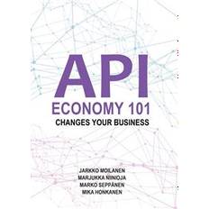 API Economy 101: Changes Your Business (E-bok, 2019)