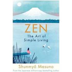 Zen: The Art of Simple Living (Inbunden, 2019)