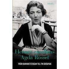 Biografier & Memoarer Böcker Hennes excellens Agda Rössel: från banvaktstugan till FN-skrapan (Häftad)