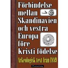 Förbindelse mellan Skandinavien och vestra Europa före Kristi födelse (E-bok, 2015)