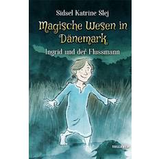 Magische Wesen in Dänemark #3: Ingrid und der Flussmann (E-bok, 2020)