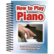How To Play Piano & Keyboard (Spiral, 2010)