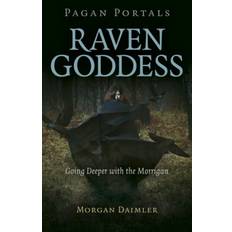 Pagan Portals - Raven Goddess: Going Deeper with the. (Häftad, 2020)