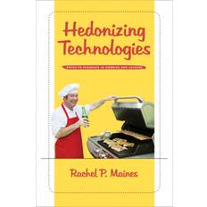 Hedonizing Technologies (Inbunden, 2009)