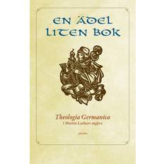 E-böcker En ädel liten Theologia Germanica i Martin Luthers utgåva (E-bok)