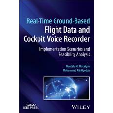 Real-Time Ground-Based Flight Data and Cockpit Voice Recorder: Implementation Scenarios and Feasibility Analysis Inbunden