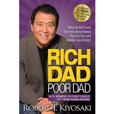 Rich Dad Poor Dad: What the Rich Teach Their Kids About Money That the Poor and Middle Class Do Not! (Häftad, 2022)