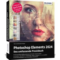 Photoshop Elements 2024 Das umfangreiche Praxisbuch (Geheftet)