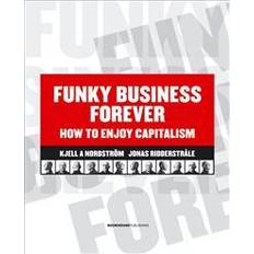 Funky Business Forever (E-bok, 2011)