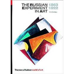 The Russian Experiment in Art 1863-1922 (Häftad, 1986)