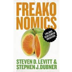 Freakonomics: En vildsint ekonom förklarar det moderna livets gåtor (E-bok)