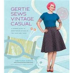 Gertie Sews Vintage Casual: A Modern Guide to Sportswear Styles of the 1940s and 1950s (Inbunden, 2014)
